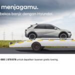 HYUNDAI HADIRKAN PROGRAM KHUSUS BAGI PEMILIK KENDARAAN TERDAMPAK BANJIR