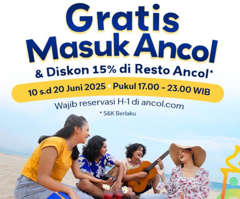 MASUK ANCOL GRATIS 10 HINGGA 20 JUNI 2025